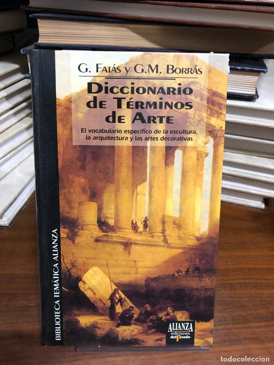 Libros: Diccionario de T&eacute;rminos de Arte G. Fat&aacute;s y G.M. Borr&aacute;s