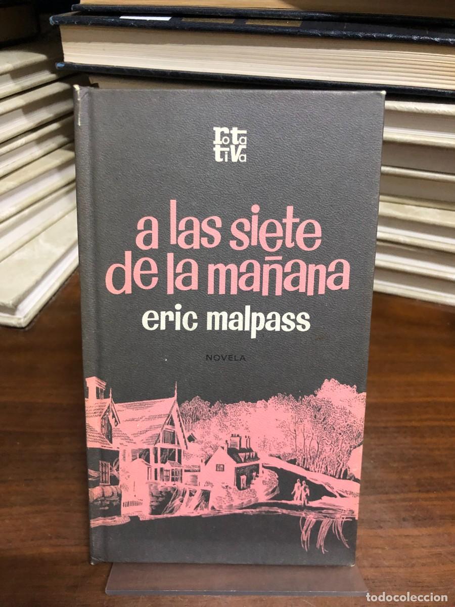 Libros: A las siete de la ma&ntilde;ana Eric Malpass / Ed. Rotativa