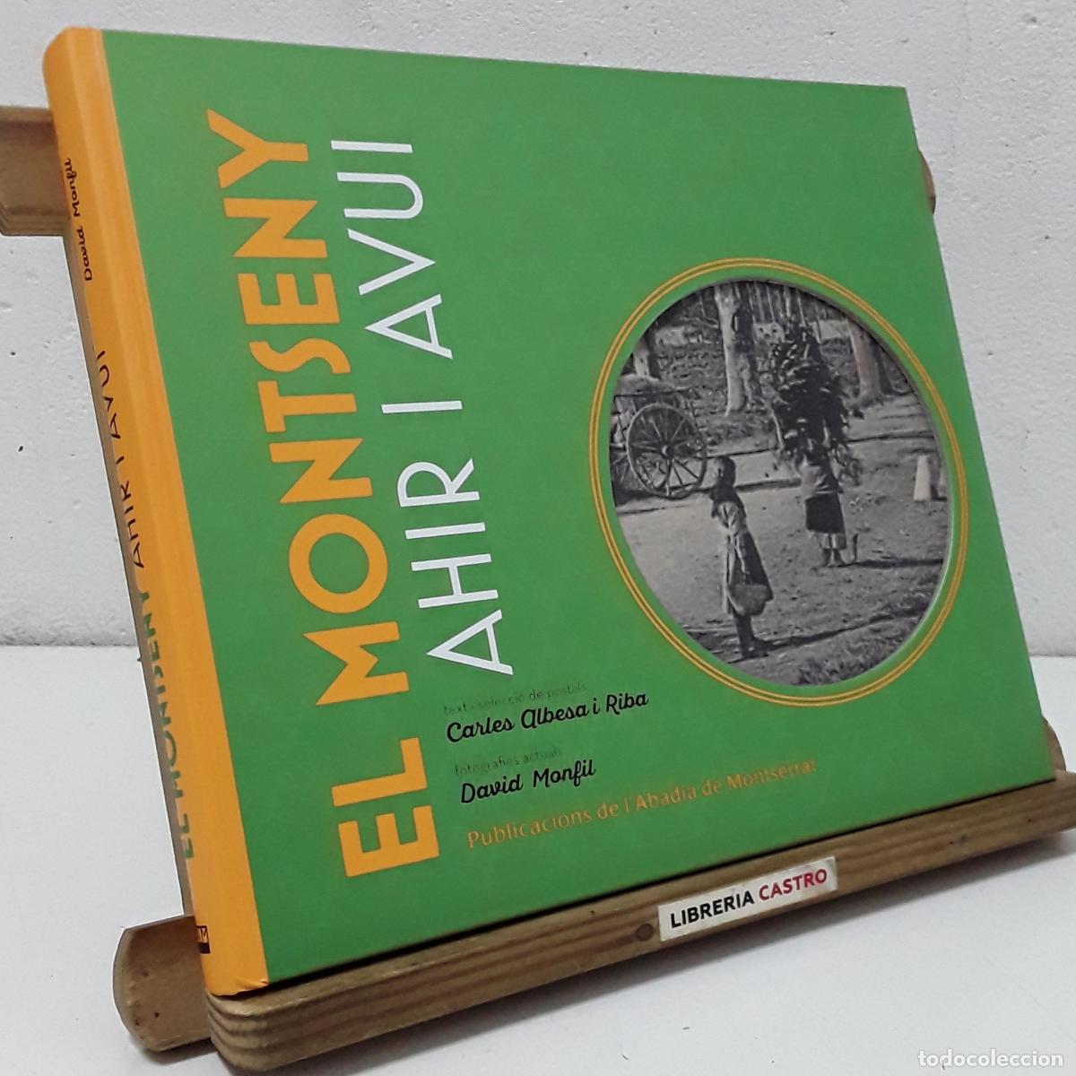 Libros: Montserrat. Ahir i avui - Rafael Amat, bar&oacute; de Mald&aacute;, Alexandre de Laborde, Pere III el Cerimoni&oacute;s.