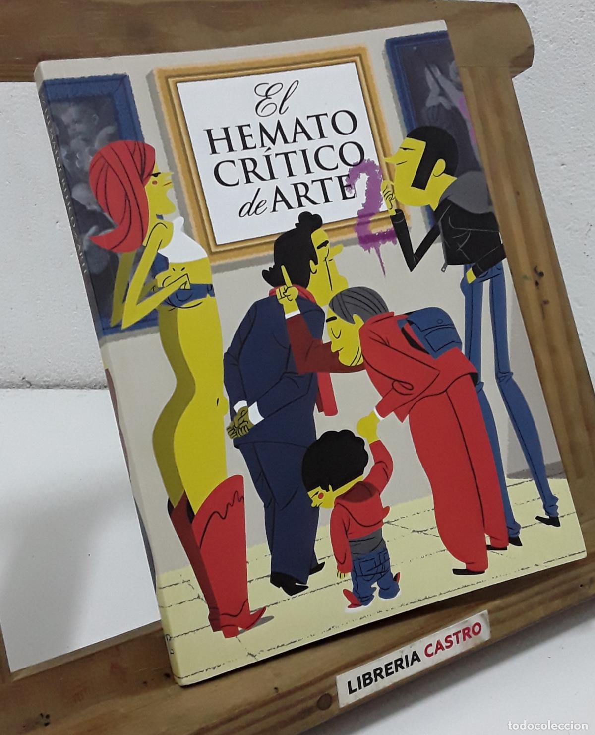 Libros: El hematocr&iacute;tico de Arte 2. La secuella molto esperata - Miguel &Aacute;ngel L&oacute;pez Gonz&aacute;lez.