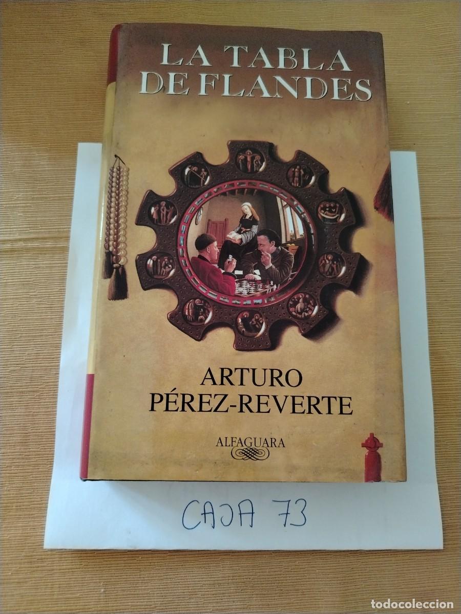 Libros: Libro la tabla de Flandes, Arturo P&eacute;rez Reverte