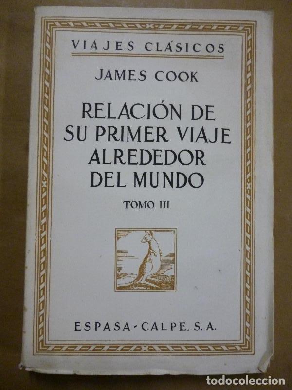 Libros: Relaci&oacute;n de su Primer Viaje Alrededor del Mundo durante los A&ntilde;os 1768, 1769, 1770 y 1771. Traducido