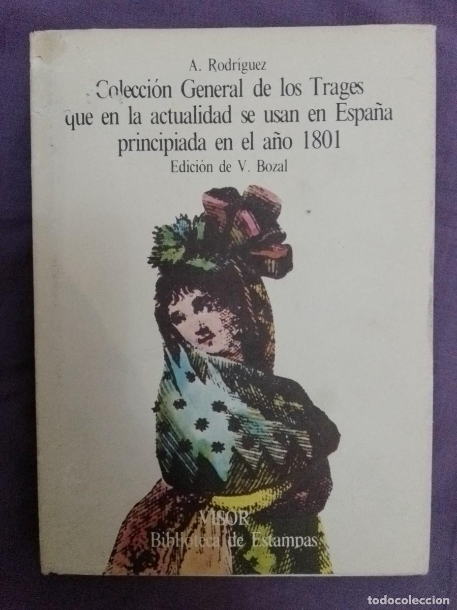 Libros: Colecci&oacute;n general de trages actualidad se usan en Espa&ntilde;a principiada en a&ntilde;o 1801. A Rodr&iacute;guez. Visor