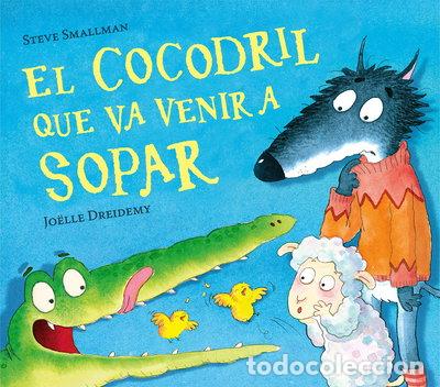 Libros: El cocodril que va venir a sopar- 9788448856076