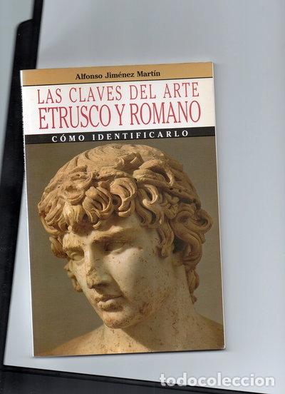 Libri di seconda mano: Las Claves del Arte Etrusco y Romano- 9788432096945