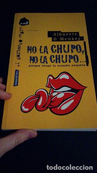 Libri di seconda mano: No la chupo, no la chupo...- 9788478809509