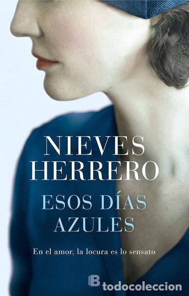 Livres: Esos d&iacute;as azules- 9788466665810