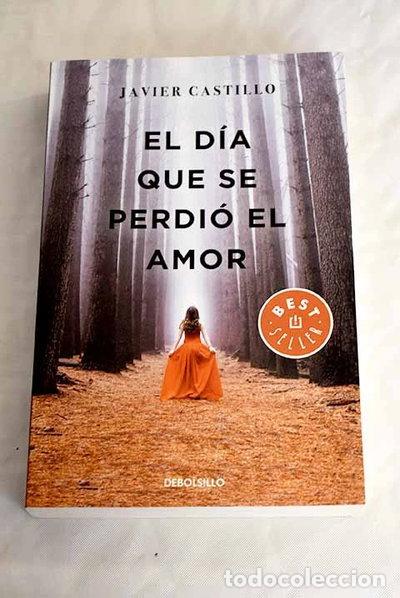 Livres: El d&iacute;a que se perdi&oacute; el amor- 9788466352482