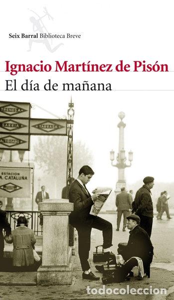 Libros: El d&iacute;a de ma&ntilde;ana- 9788432214042