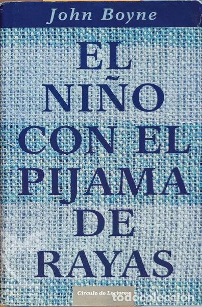 Libros: El ni&ntilde;o con el pijama de rayas- 9788467229479