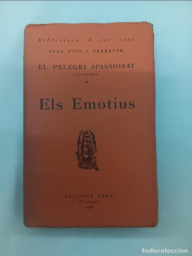 Libros: El pelegri apassionat Els Emotius 5786 - JOAN PUIG I FERRETER