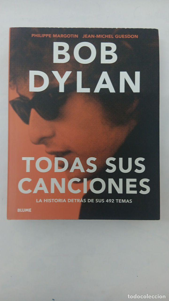 Libros: BOB DYLAN. LA HISTORIA DETR&Aacute;S DE SUS 492 TEMAS 9788498018387 - PHILIPPE MARGOTIN. JEAN-MICHEL GUESDO
