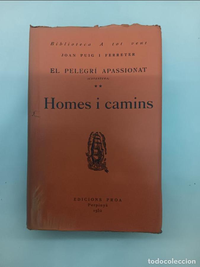 Libros: El pelegri apassionat II Homes i camins 5788 - JOAN PUIG I FERRETER