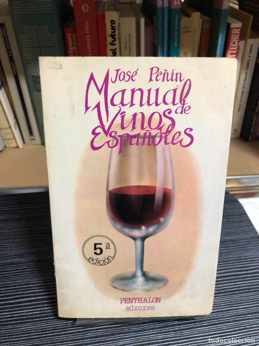 Libros: Manual de Vinos Espa&ntilde;oles (5.&ordf; Edici&oacute;n) Jos&eacute; Pe&ntilde;&iacute;n (Penthalon Ediciones)