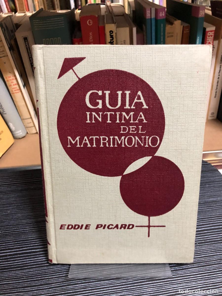 Libros: Gu&iacute;a &iacute;ntima del matrimonio Eddie Picard