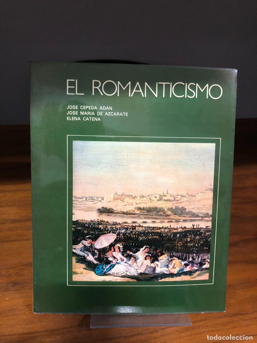 Libros: El Romanticismo Jos&eacute; Cepeda Ad&aacute;n, Jos&eacute; Mar&iacute;a de Azc&aacute;rate y Elena Catena