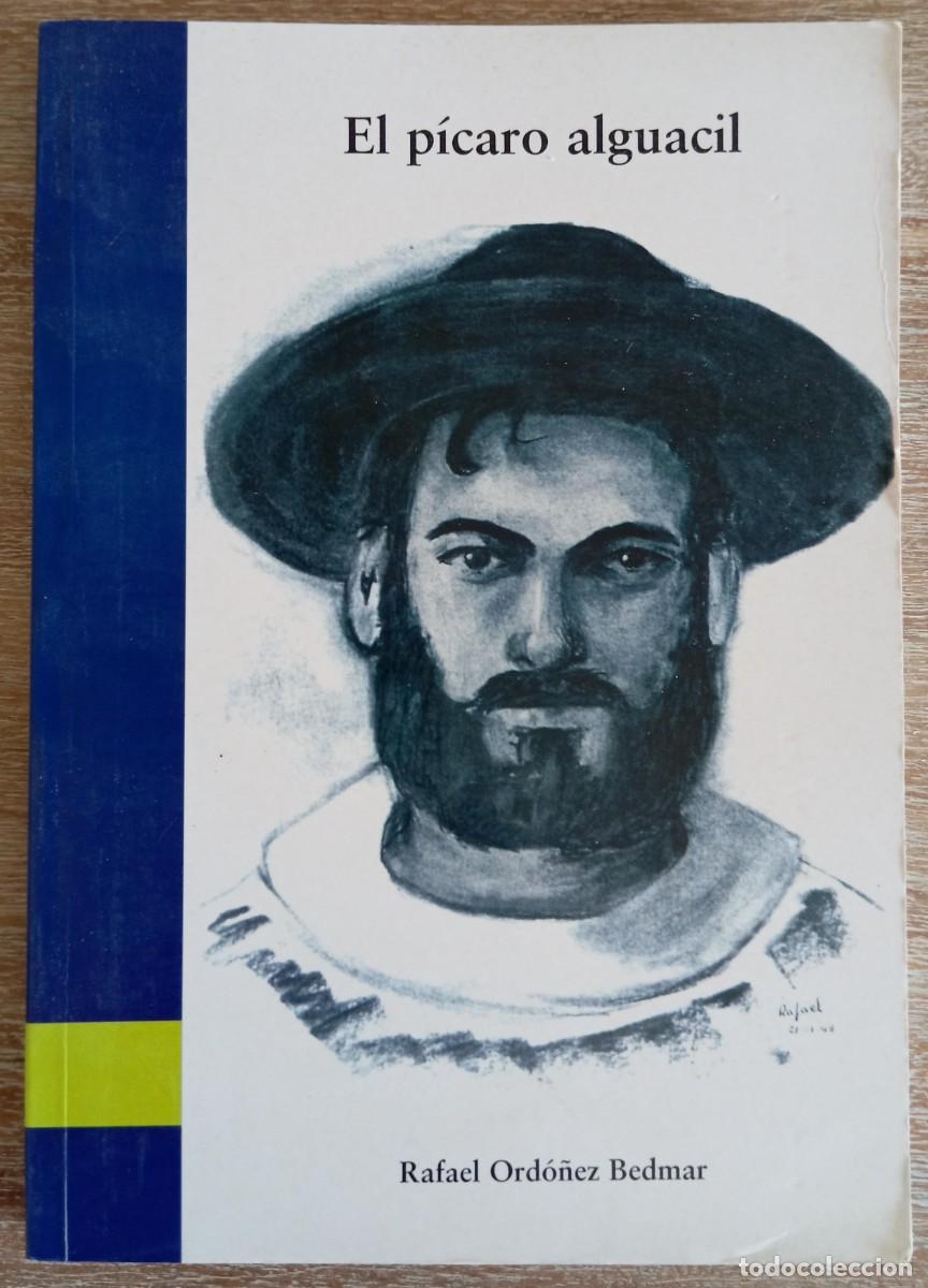 Livres: EL PICARO ALGUACIL - RAFAEL ORDO&Ntilde;EZ