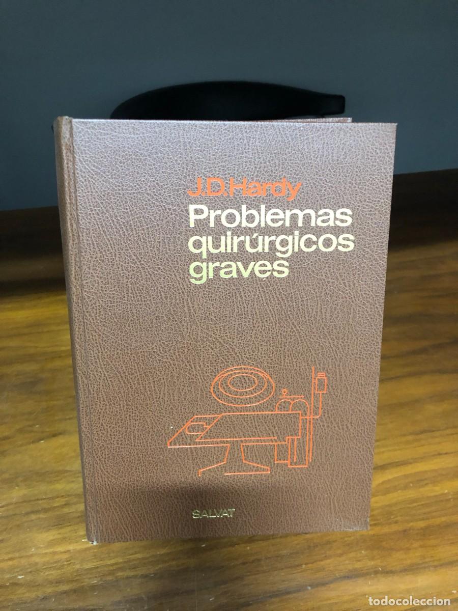 Libros: Problemas quir&uacute;rgicos graves James D. Hardy (J. D. Hardy) / Ed. JIMS / Salvat