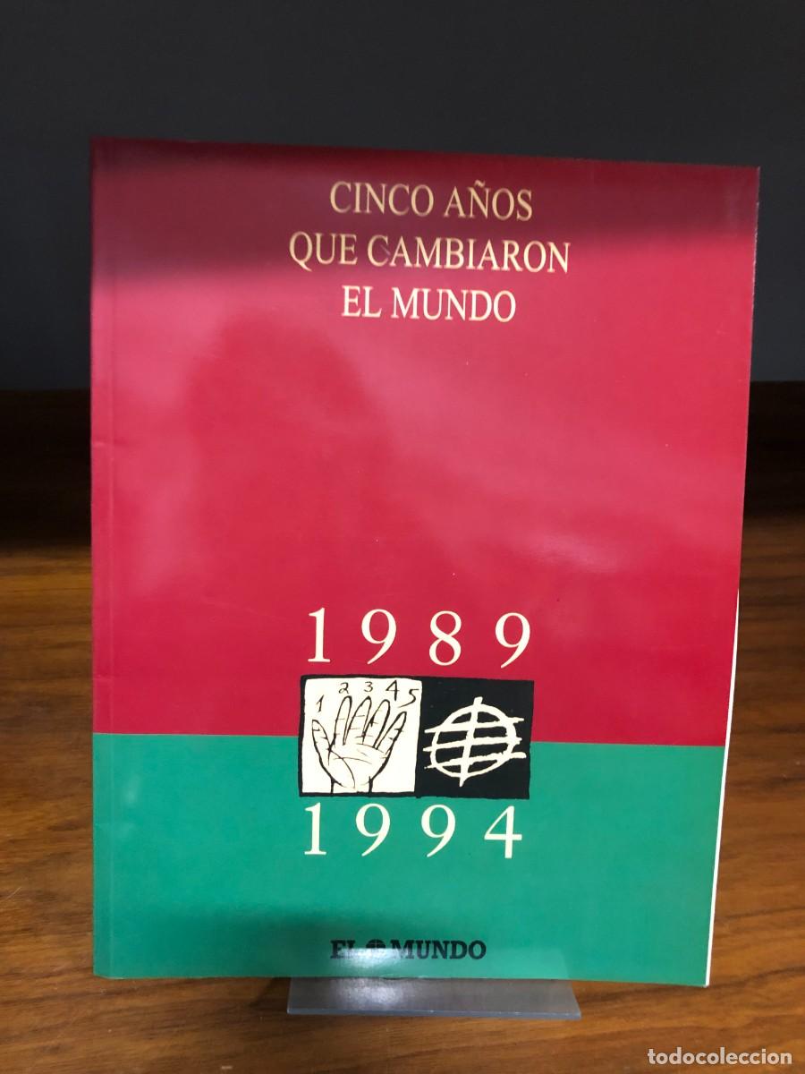 Libros: Cinco a&ntilde;os que cambiaron el mundo (1989-1994)