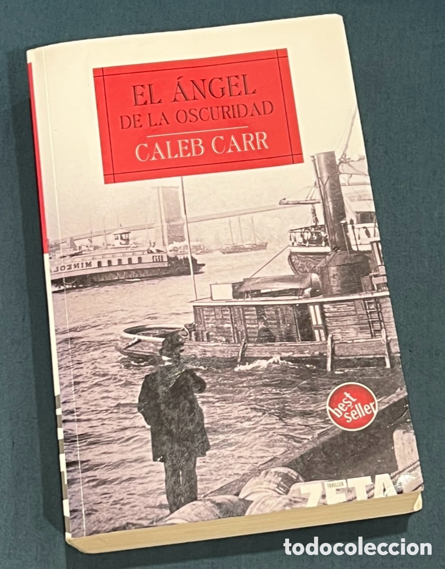 Libros: Libro. Caleb Carr. &ldquo;El &aacute;ngel de la oscuridad&rdquo;. Bolsillo Zeta. 2007.