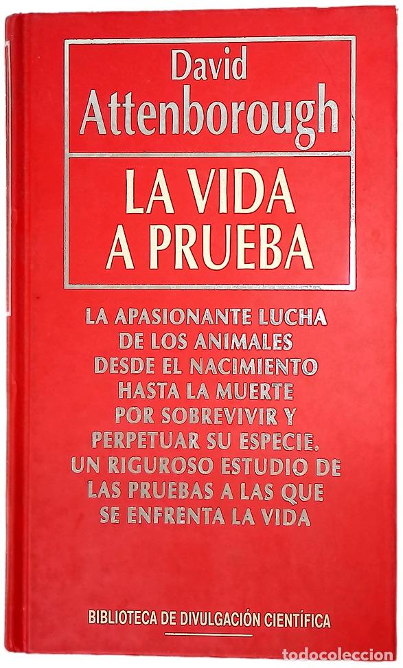 Libros: La vida a prueba - Attenborough, David