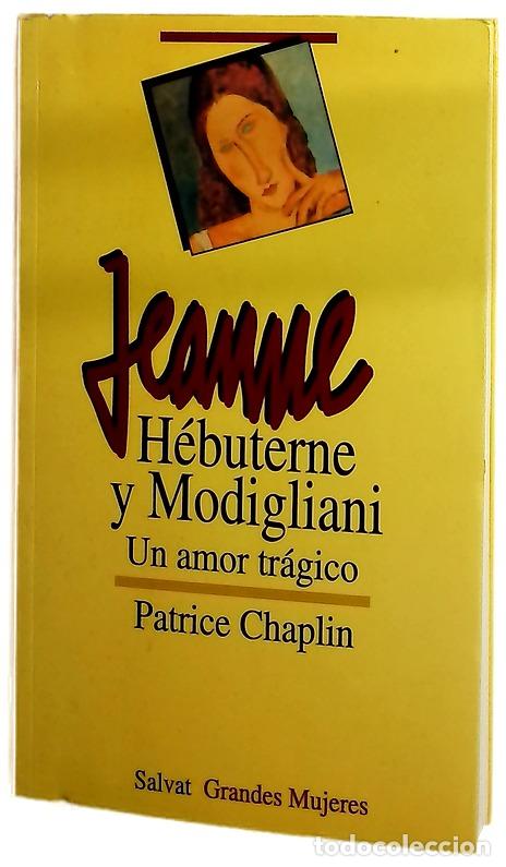 Libros: Jeanne H&eacute;buterne y Amedeo Modigliani un amor tr&aacute;gico