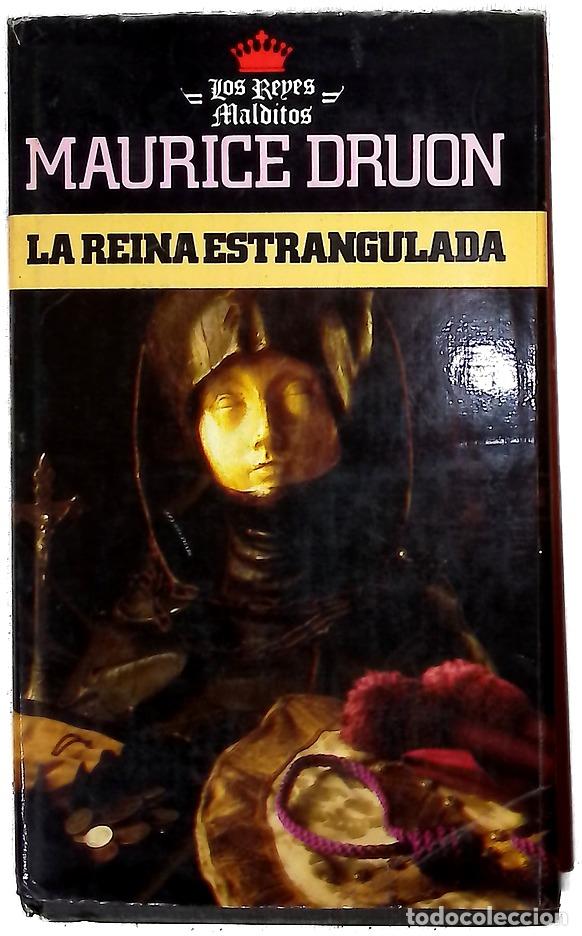 Libros: La reina estrangulada - Druon, Maurice