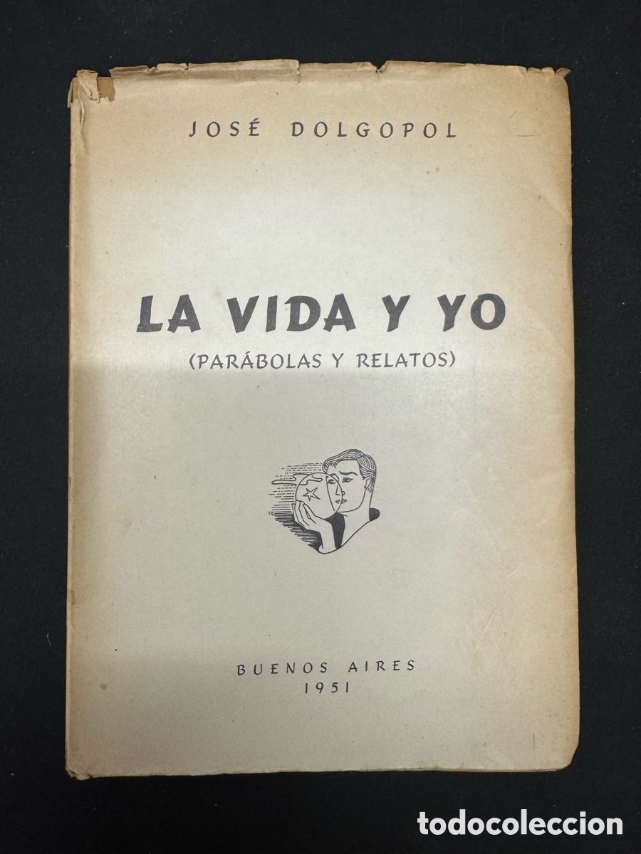 Libros: LA VIDA Y YO (PAR&Aacute;BOLAS Y RETRATOS). - DOLGOPOL, Jos&eacute;.