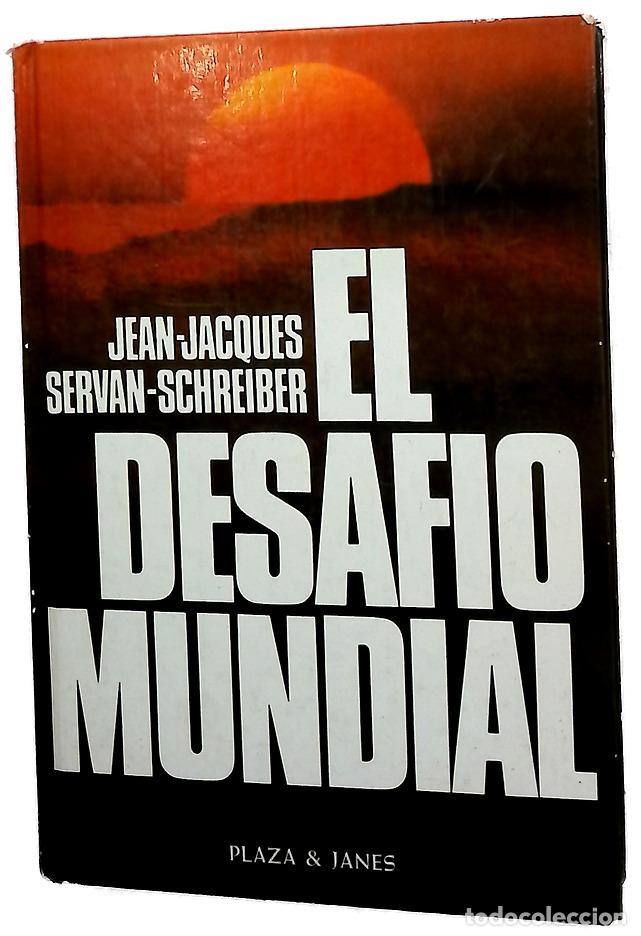 Livres: El desaf&iacute;o mundial - Servan-Schreiber, Jean Jacques