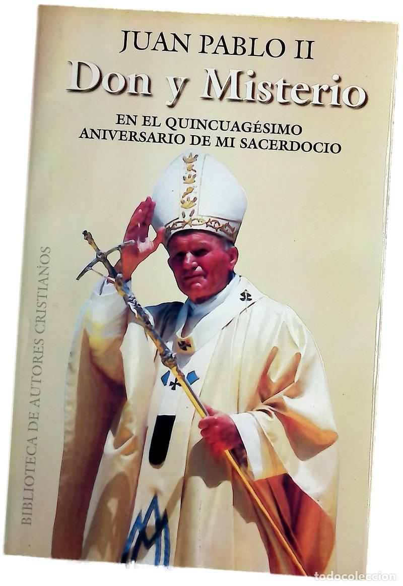 Livres: Don y misterio en el quincuag&eacute;simo aniversario de mi sacerdocio