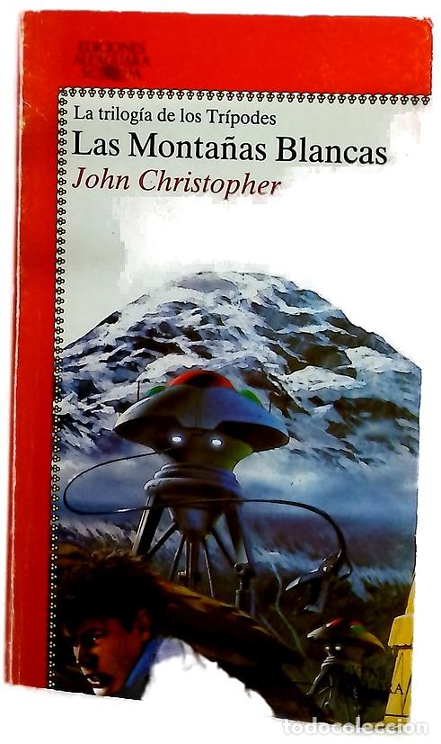 Libros: Las monta&ntilde;as blancas - Christopher, John; Lago, Eduardo