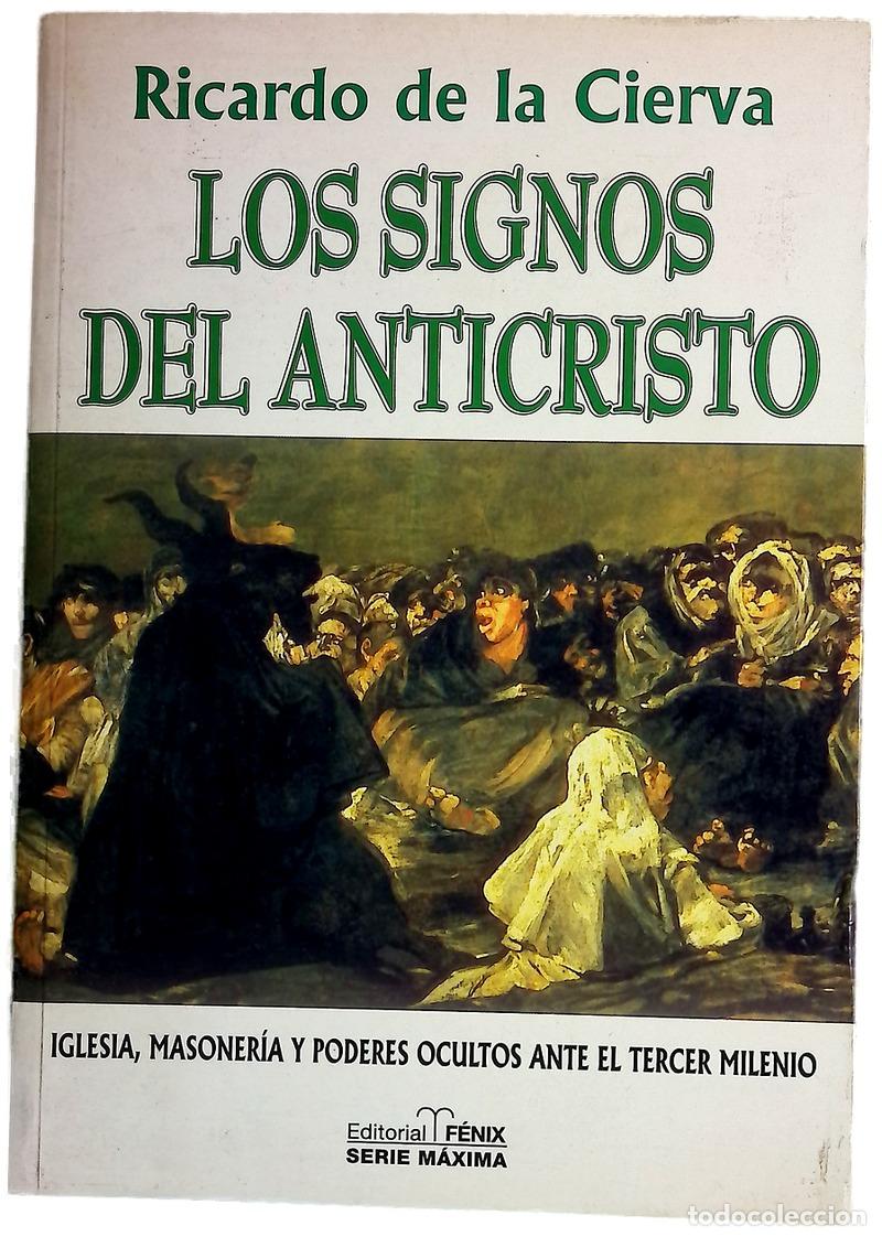 Libros: Los signos del anticristo iglesia, masoner&iacute;a total y poderes ocultos ante el tercer milenio