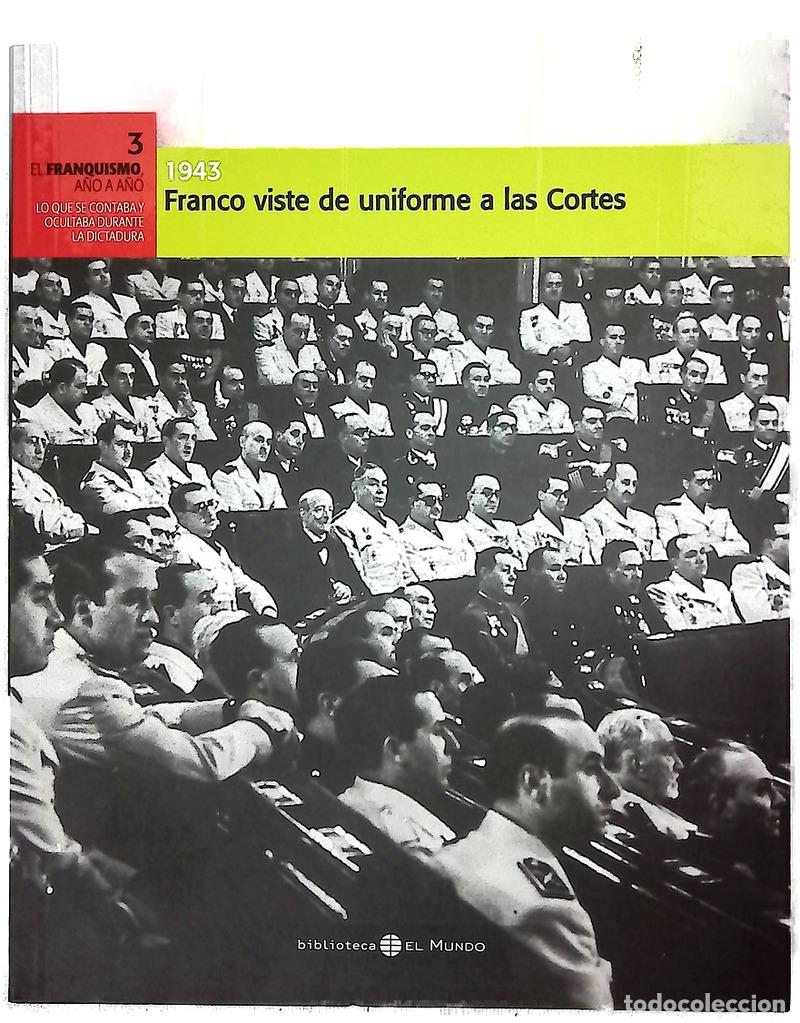 Libros: 1943. Franco viste de uniforme a las Cortes