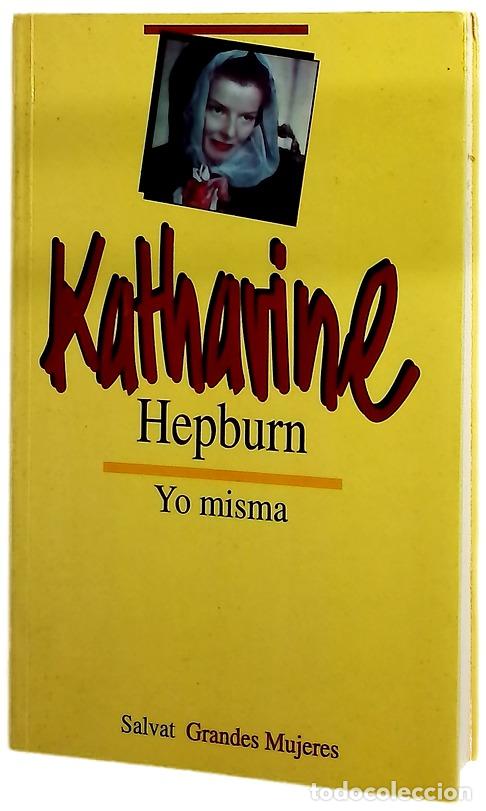 Libros: Yo misma - Hepburn, Katharine
