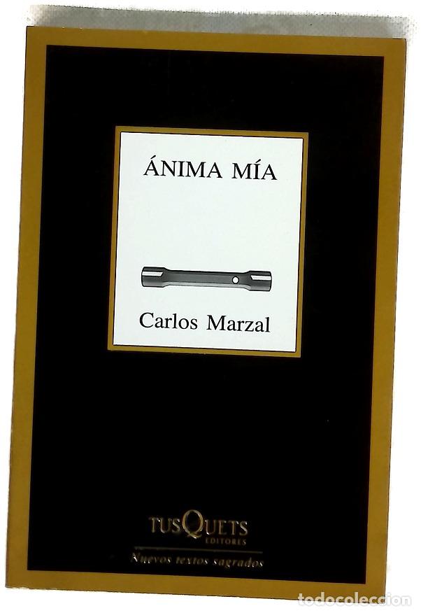 Libros: &Aacute;nima m&iacute;a - Marzal, Carlos
