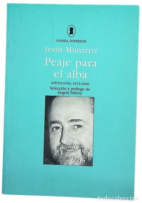 Libros: Peaje para el alba antolog&iacute;a (1972-2000)