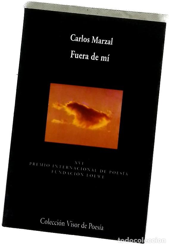 Libros: Fuera de m&iacute; - Marzal, Carlos