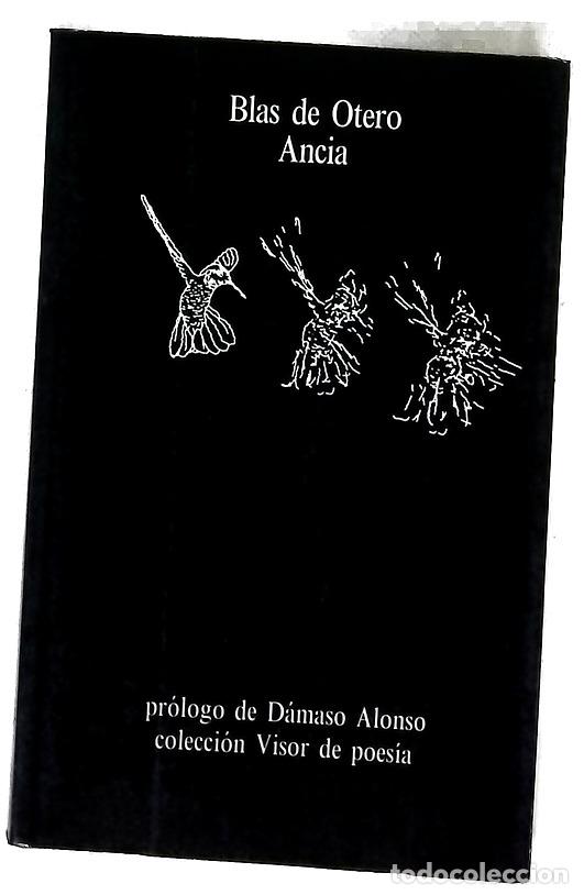 Libros: Ancia - Otero, Blas de - Visor Libros
