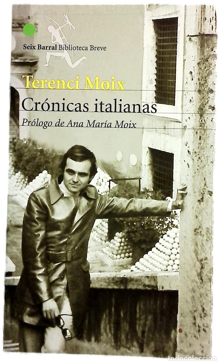 Libros: Cr&oacute;nicas italianas - Moix, Terenci