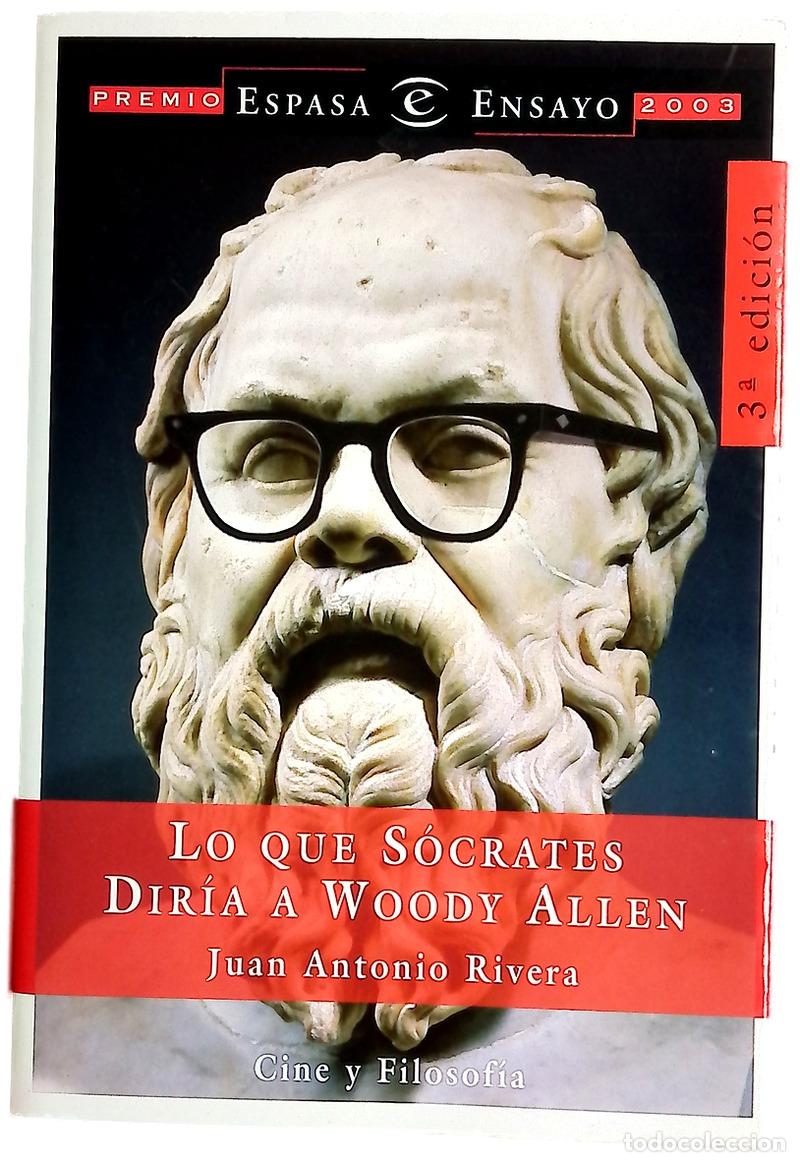 Libros: Lo que S&oacute;crates dir&iacute;a a Woody Allen cine y filosof&iacute;a