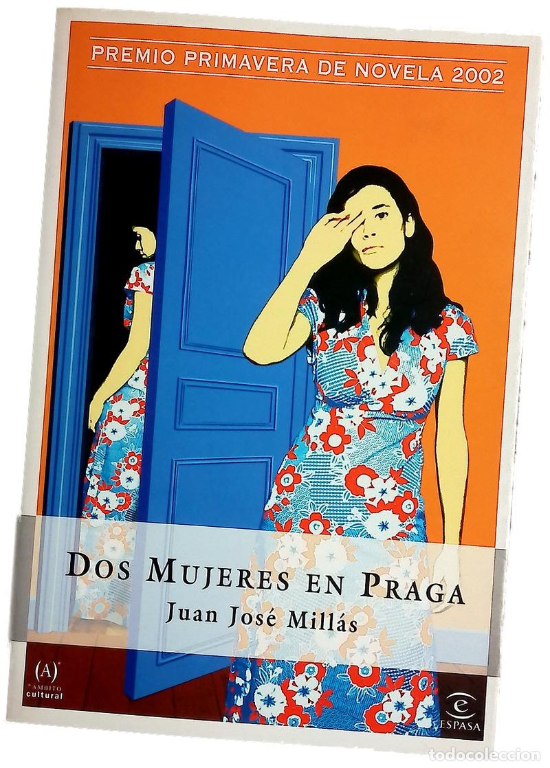 Libros: Dos mujeres en Praga - Mill&aacute;s, Juan Jos&eacute;