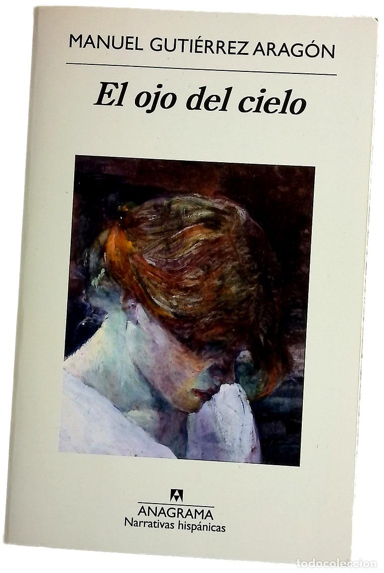 Libros: El ojo del cielo - Guti&eacute;rrez Arag&oacute;n, Manuel