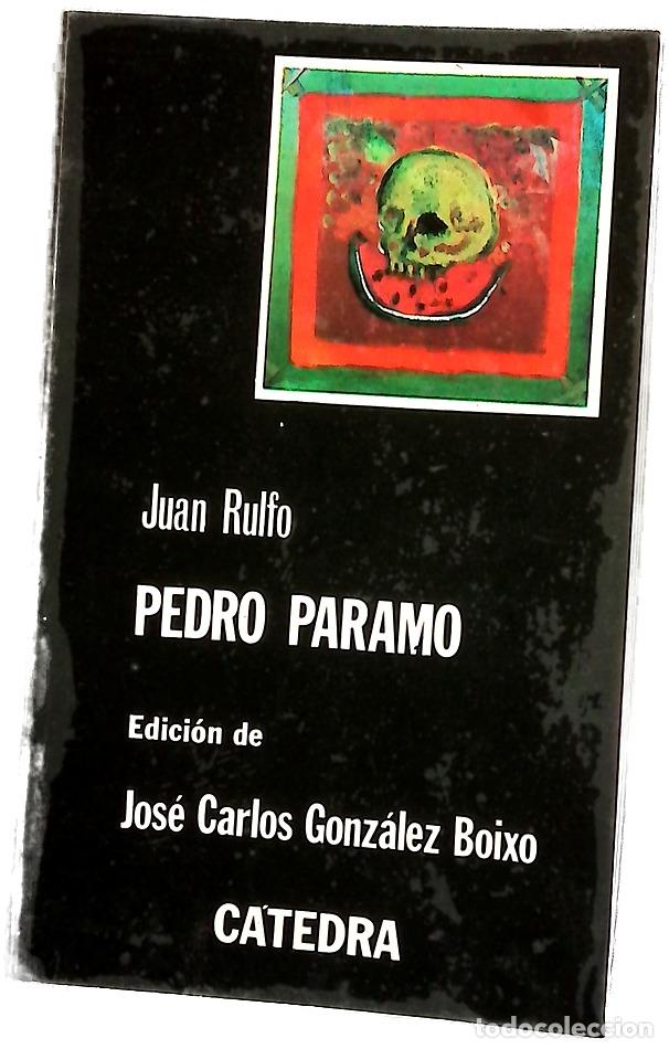 B&uuml;cher: Pedro P&aacute;ramo - Rulfo, Juan; Gonz&aacute;lez Boixo, Jos&eacute; C