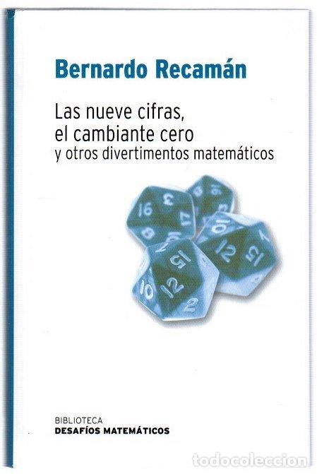 B&uuml;cher: Las nueve cifras, el cambiante cero y otros divertimentos matem&aacute;ticos - Recam&aacute;n, Bernardo