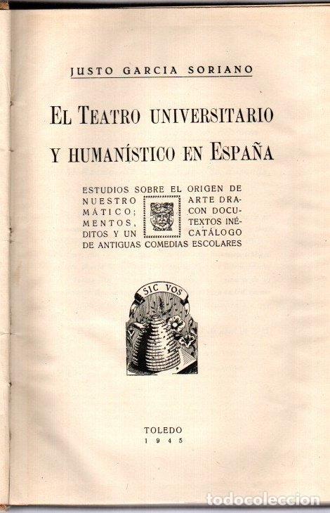 B&uuml;cher: El teatro universitario y human&iacute;stico en Espa&ntilde;a - Garcia Soriano, Justo
