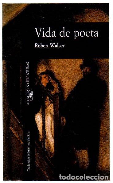 Livres: Vida de poeta - Walser, Robert