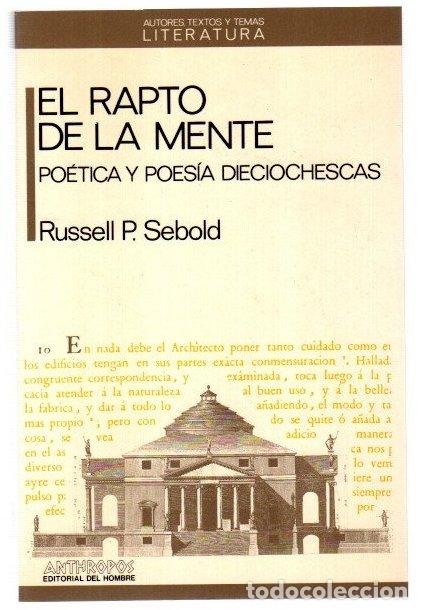 Livres: El rapto de la mente. Po&eacute;tica y poes&iacute;a dieciochescas - Sebold, Russell P.