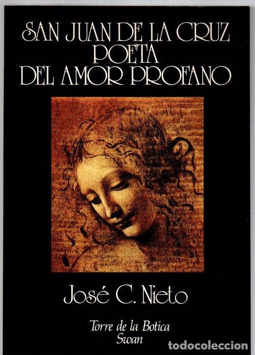 Libros: San Juan de la Cruz. Poeta del amor profano - Nieto, Jos&eacute; C.