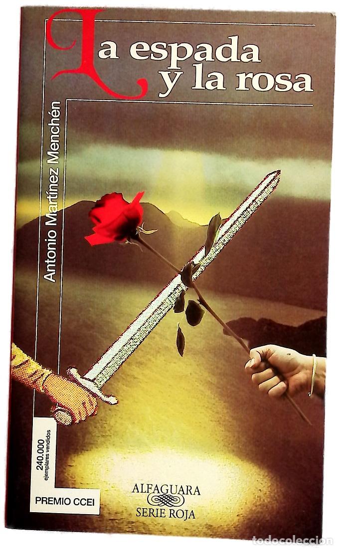 Libros: La espada y la rosa - Mart&iacute;nez Mench&eacute;n, Antonio