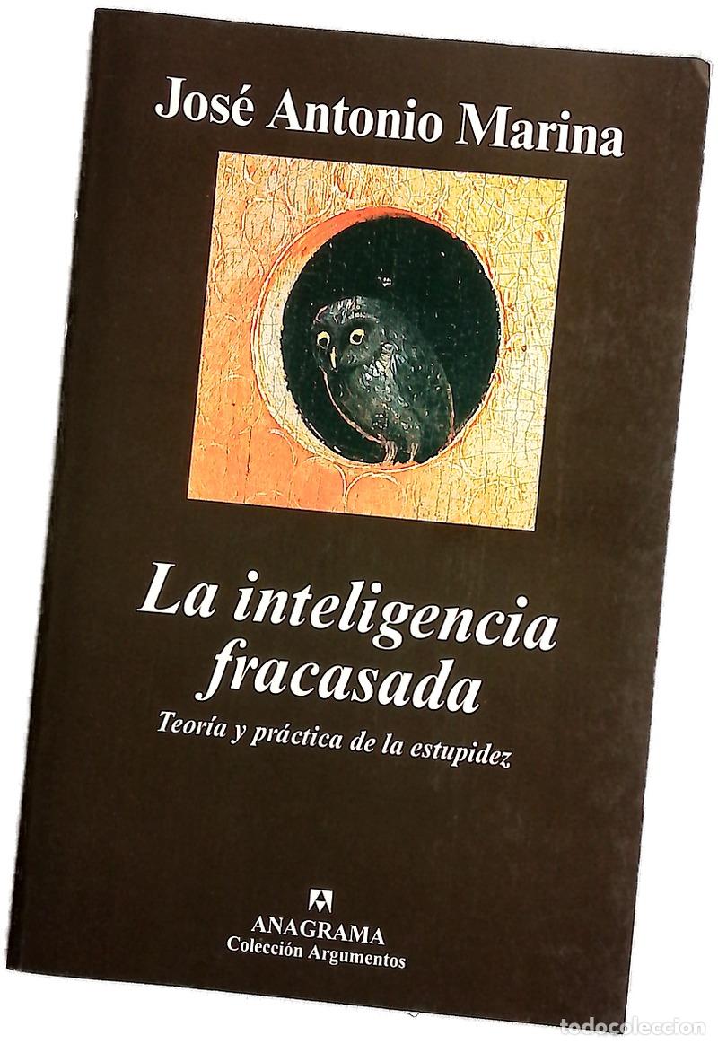 Libros: La inteligencia fracasada teor&iacute;a y pr&aacute;ctica de la estupidez